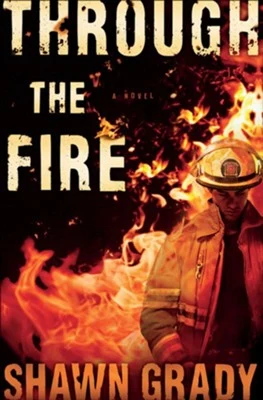 Through the Fire by Shawn Grady